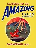 E-Book (epub) Amazing Tales Volume 145 von Sam Merwin