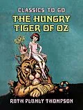 E-Book (epub) The Hungry Tiger of Oz von Ruth Plumly Thompson