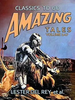 E-Book (epub) Amazing Tales Volume 147 von Lester Del Ray