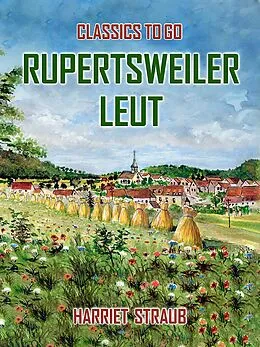 E-Book (epub) Rupertsweiler Leut von Harriet Straub