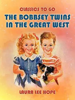 E-Book (epub) The Bobbsey Twins In The Great West von Laura Lee Hope
