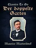 E-Book (epub) Der doppelte Garten von Maurice Maeterlinck