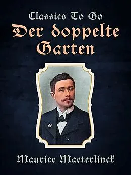 E-Book (epub) Der doppelte Garten von Maurice Maeterlinck