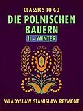 E-Book (epub) Die polnischen Bauern II - Winter von Wladyslaw Stanislaw Reymont