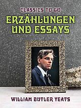 E-Book (epub) Erzählungen und Essays von William Butler Yeats