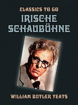 E-Book (epub) Irische Schaubühne von William Butler Yeats