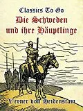 E-Book (epub) Die Schweden und ihre Häuptlinge von Verner Von Heidenstam
