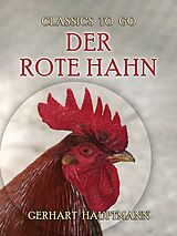 E-Book (epub) Der rote Hahn von Gerhart Hauptmann