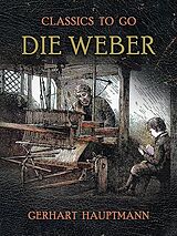 E-Book (epub) Die Weber von Gerhart Hauptmann