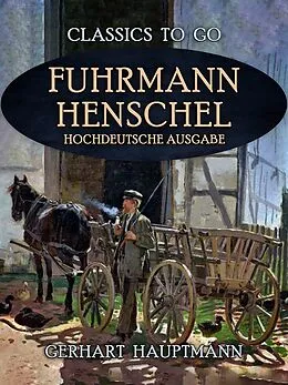 E-Book (epub) Fuhrmann Henschel Hochdeutsche Ausgabe von Gerhart Hauptmann