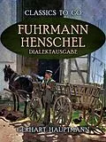 E-Book (epub) Fuhrmann Henschel Dialektausgabe von Gerhart Hauptmann