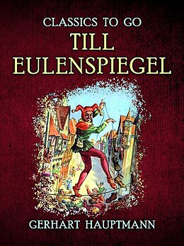 E-Book (epub) Till Eulenspiegel von Gerhart Hauptmann