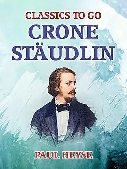 E-Book (epub) Crone Stäudlin von Paul Heyse