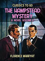 eBook (epub) The Hampstead Mystery: A Novel Volume 2 de Florence Marryat