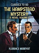 eBook (epub) The Hampstead Mystery: A Novel Volume 3 de Florence Marryat