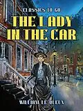 E-Book (epub) The Lady in the Car von William Le Queux