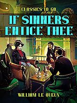 eBook (epub) If Sinners Entice Thee de William Le Queux