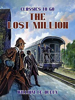 eBook (epub) The Lost Millions de William Le Queux