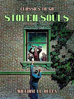 E-Book (epub) Stolen Souls von William Le Queux