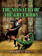 E-Book (epub) The Mystery of the Green Ray von William Le Queux