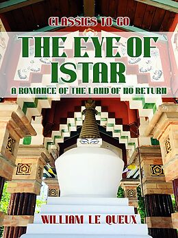 eBook (epub) The Eye of Istar: A Romance of the Land of No Return de William Le Queux