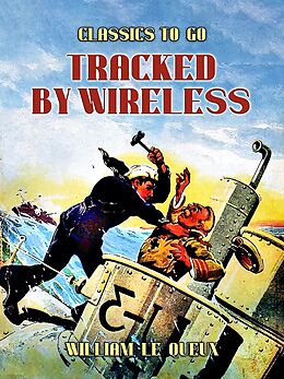 eBook (epub) Tracked by Wireless de William Le Queux