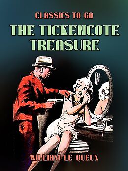 eBook (epub) The Tickencote Treasure de William Le Queux