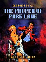 eBook (epub) The Pauper of Park Lane de William Le Queux