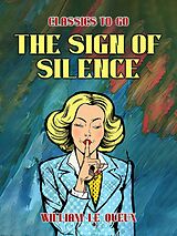 eBook (epub) The Sign of Silence de William Le Queux