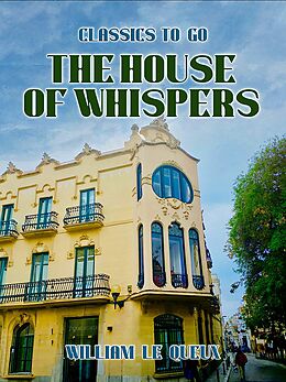 eBook (epub) The House of Whispers de William Le Queux