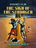 E-Book (epub) The Sign of the Stranger von William Le Queux