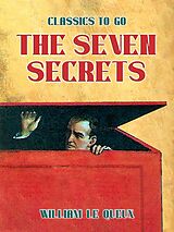 eBook (epub) The Seven Secrets de William Le Queux