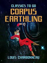 eBook (epub) Corpus Earthling de Louis Charbonneau