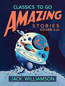 eBook (epub) Amazing Stories Volume 149 de Jack Williamson