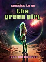 E-Book (epub) The Green Girl von Jack Williamson
