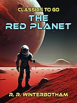 eBook (epub) The Red Planet A Science Fiction Novel de R. R. Winterbotham