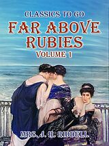 eBook (epub) Far Above Rubies Volume 1 de J. H. Riddell