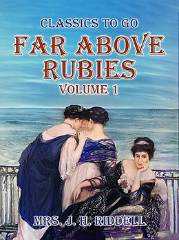 eBook (epub) Far Above Rubies Volume 1 de J. H. Riddell