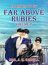 eBook (epub) Far Above Rubies Volume 2 de J. H. Riddell