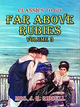 eBook (epub) Far Above Rubies Volume 3 de J. H. Riddell