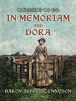 eBook (epub) In Memoriam and Dora de Baron Alfred Tennyson Tennyson