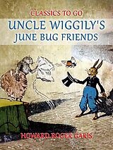 eBook (epub) Uncle Wiggily's June Bug Friends de Howard Roger Garis