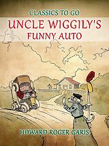 eBook (epub) Uncle Wiggily's Funny Auto de Howard Roger Garis