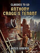 eBook (epub) Anthony Cragg's Tenant de Agnes Giberne