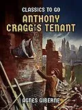 E-Book (epub) Anthony Cragg's Tenant von Agnes Giberne