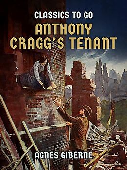 eBook (epub) Anthony Cragg's Tenant de Agnes Giberne