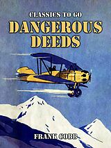 eBook (epub) Dangerous Deeds de Frank Cobb