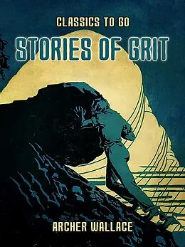 E-Book (epub) Stories of Grit von Archer Wallace