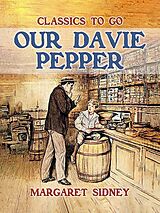 eBook (epub) Our Davie Pepper de Margaret Sidney