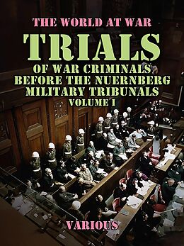 eBook (epub) Trials of War Criminals Before the Nuernberg Military Tribunals Volume I de Various